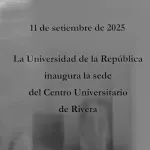Placa: Udelar inaugura la sede del Centro Universitario de Rivera